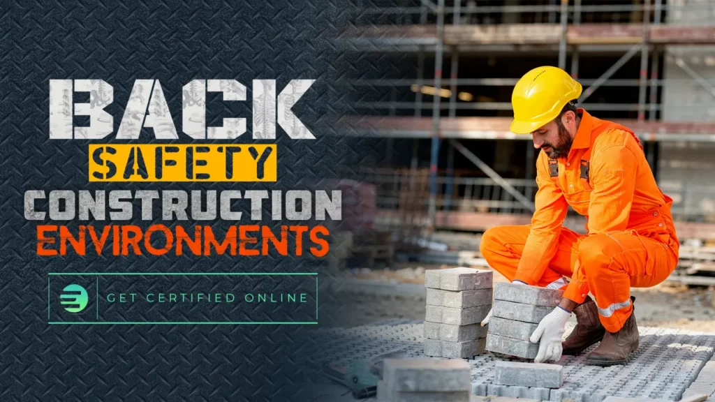 Back Safety in Construction Environments