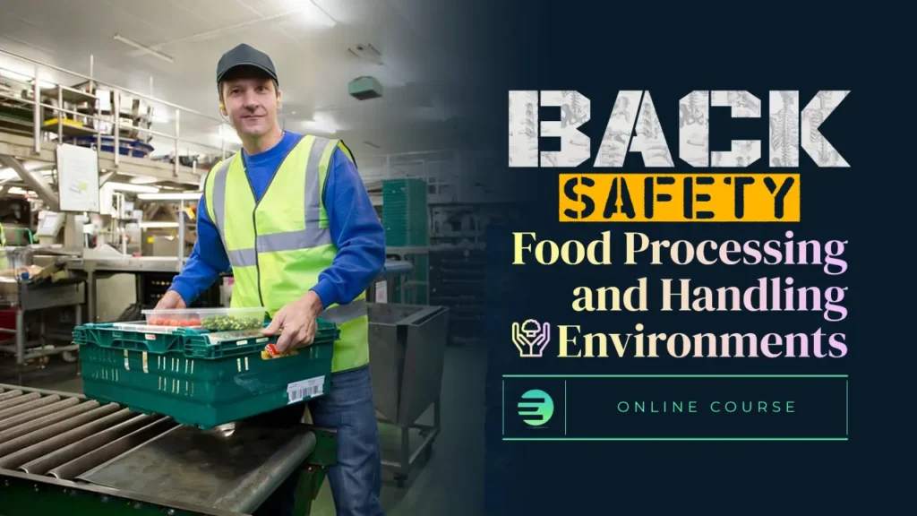 Back Safety in Food Processing and Handling Environments