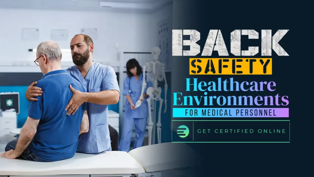 Back Safety in Healthcare Environments: for Medical Personnel