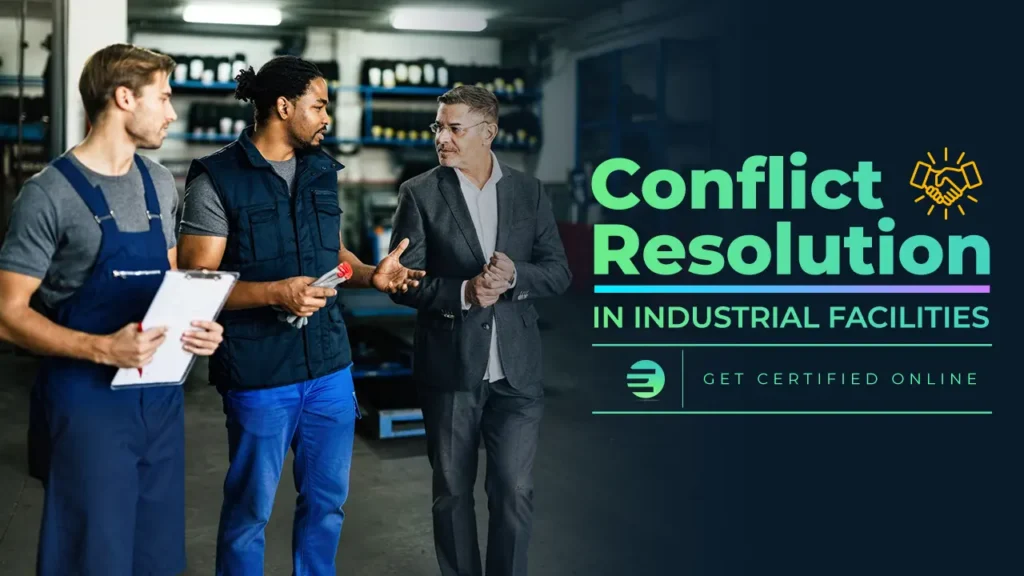 Conflict Resolution in Industrial Facilities