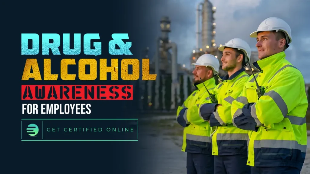 Drug And Alcohol Awareness For Employees