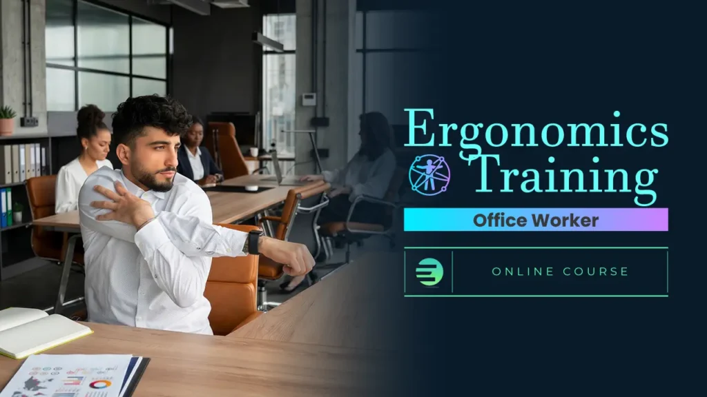 Ergonomics Training - Office Worker