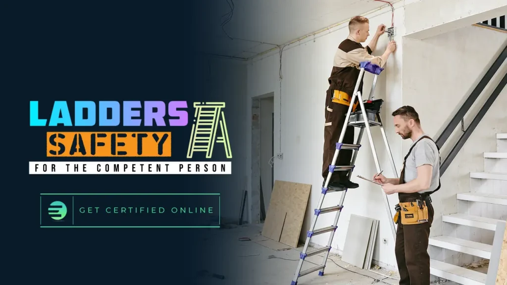 Ladder Safety for the Competent Person
