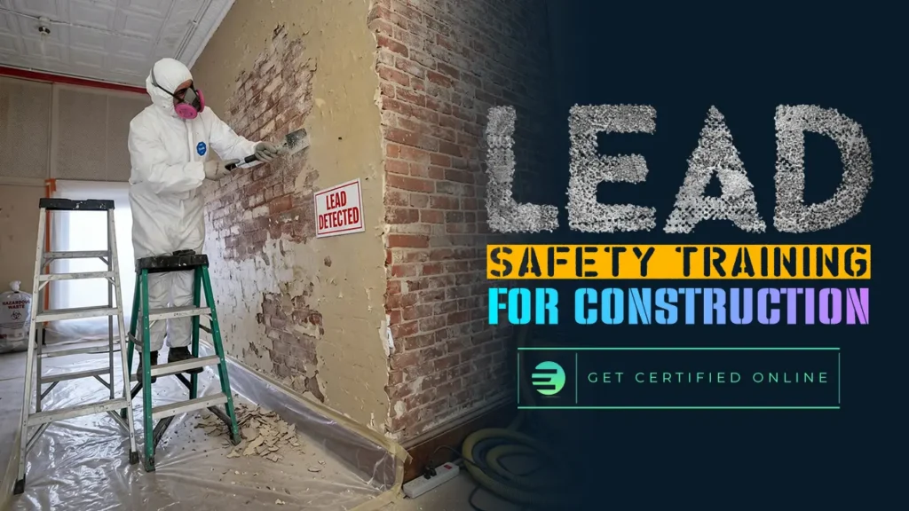 Lead Safety Training for Construction