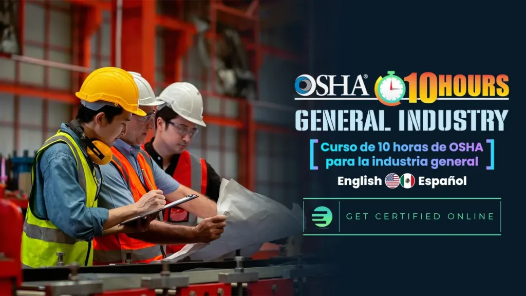 OSHA 10 Hour General Industry - Eng/Sp