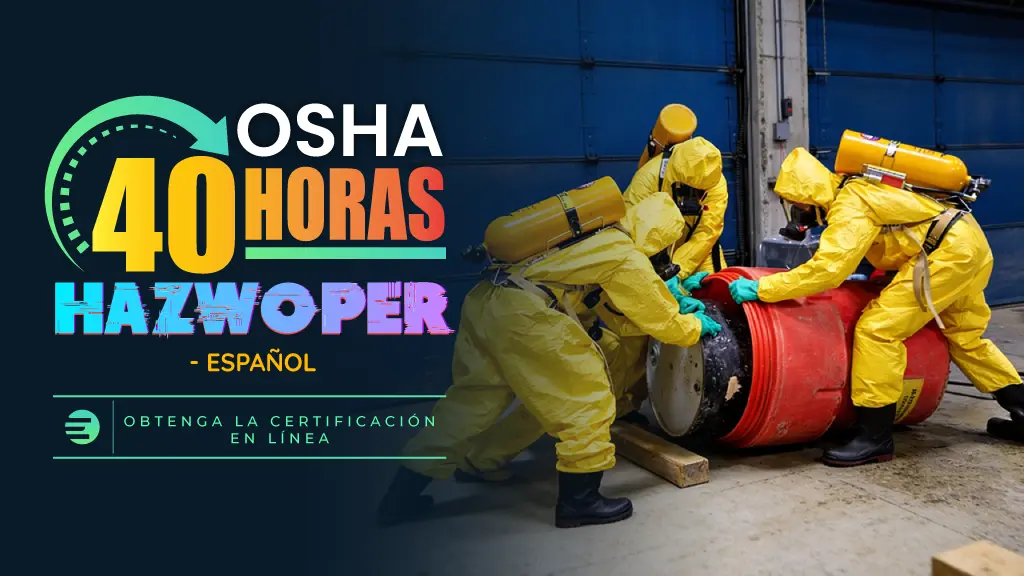 OSHA 40 Hour HAZWOPER - Spanish