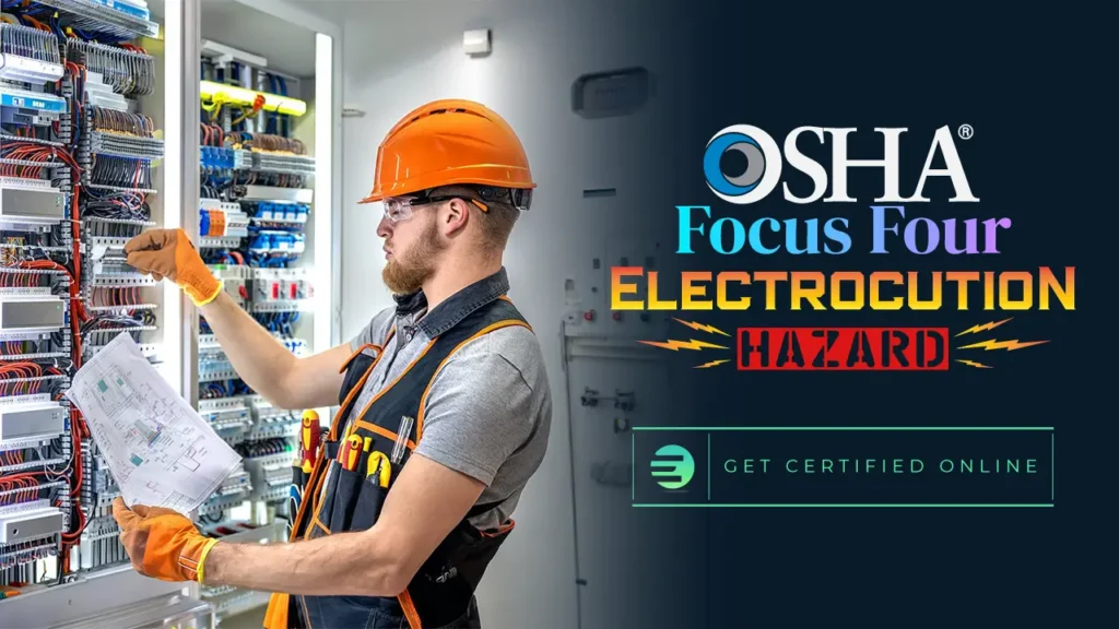OSHA Focus Four: Electrocution Hazards