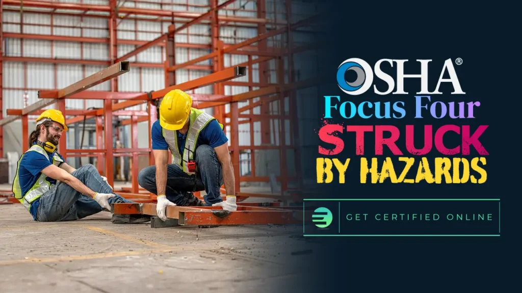OSHA Focus Four: Struck-By Hazards