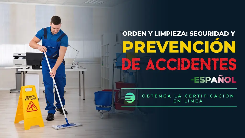 Safety Housekeeping and Accident Prevention - Spanish