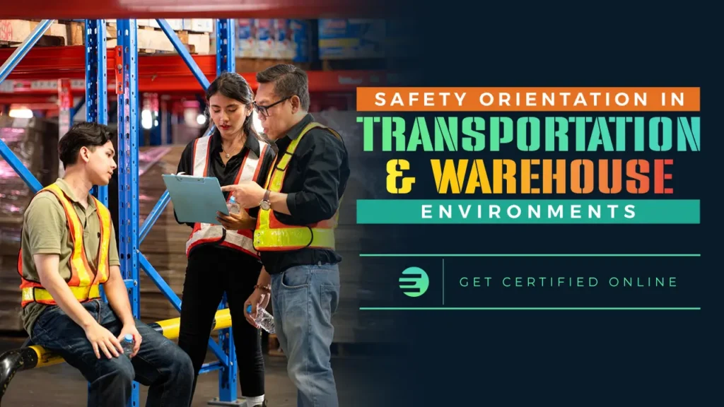 Safety Orientation in Transportation and Warehouse Environments